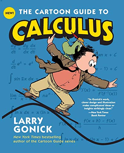 The Cartoon Guide to Calculus (Cartoon Guide Series) von William Morrow